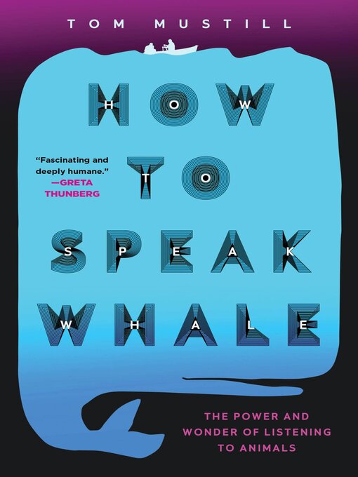 Title details for How to Speak Whale by Tom Mustill - Available